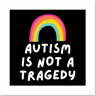 autism is not a tragedy Posters and Art